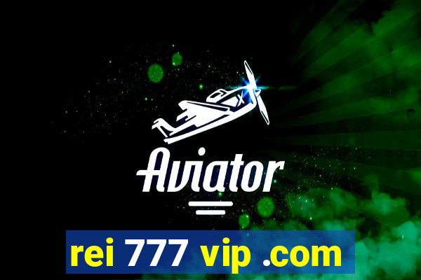 rei 777 vip .com